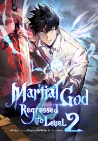 Martial God Regressed to Level 2